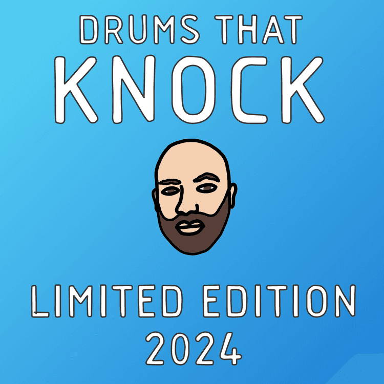 Drums That Knock (Limited Edition 2024)